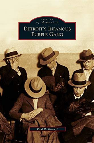 Detroit's Infamous Purple Gang .